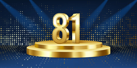 81st Year anniversary celebration background. Golden 3D numbers on a golden round podium, with lights in background.