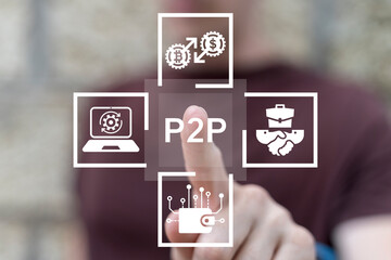 Trader using virtual touch screen presses abbreviation: P2P. Concept of P2P Peer to Peer payments. P2P cryptocurrency virtual transaction technology.