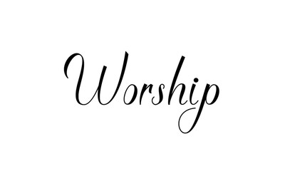 WORSHIP – Simple Christian text with beautiful calligraphy