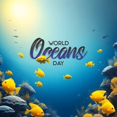world ocean day or World Oceans Day, 8 June