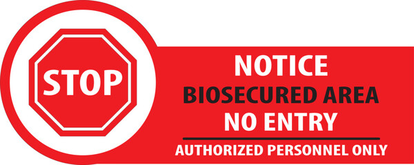 Biosecured area anuthorized personnel only sign.eps