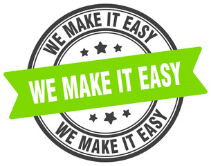 we make it easy stamp. we make it easy label on transparent background. round sign