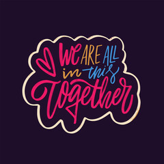 We are all in this together motivational phrase in colorful typography against a purple background.
