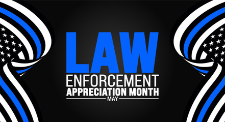 May is Law Enforcement Appreciation Month background template. Holiday concept. use to background, banner, placard, card, and poster design template with text inscription and standard color. vector 