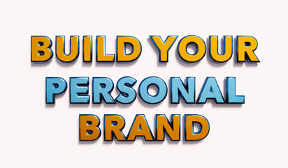 Build your personal brand. Words in yellow and blue metallic capital letters. Inspiration, influencer, socil media, marketing. 3D illustration