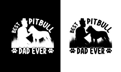 Best Pitbull Dad lover,Bundle design.