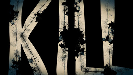 Kill Word Concept Art in Black and White - obrazy, fototapety, plakaty