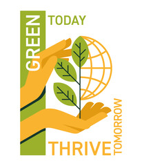 Green Today, Thrive Tomorrow - Eco-friendly slogan