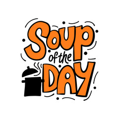 Soup of the day. Hand drawn vector illustration