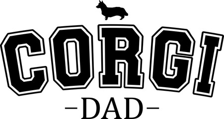 Corgi Dad Graphic Design in Sporty Font with Transparent Background