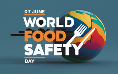 World Food Safety Day - obrazy, fototapety, plakaty