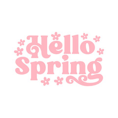 Spring typography design on plain white transparent isolated background for card, shirt, hoodie, sweatshirt, apparel, tag, mug, icon, poster or badge