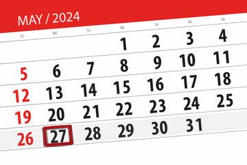 Fototapeta premium Calendar 2024, deadline, day, month, page, organizer, date, May, monday, number 27