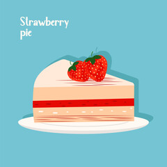 Vector flat illustration of a piece of strawberry pie with fresh natural berries.
