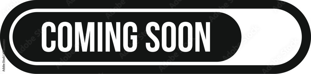 Poster coming soon loading icon simple vector. speech element. notification modern