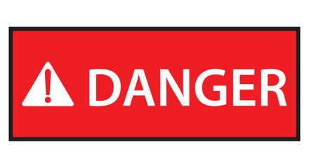 Danger sign red banner with warning text and triangle with exclamation mark vector illustration isolated on white, red table version. Danger sign banner with warning text. Danger!