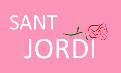 Sant jordi day or saint george typography and rose, vector art illustration.