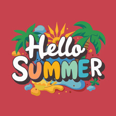 Hello summer colorful vector art illustration with different customized vector illustration art