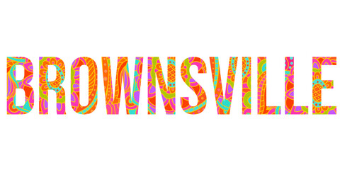 Brownsville colorful city design logo. Use for typography design, posters,headline, card,t-shirt print,travel blogs