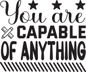 You are capable of anything svg