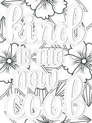 Kindness quotes Flower Coloring Page Beautiful black and white illustration for adult coloring book