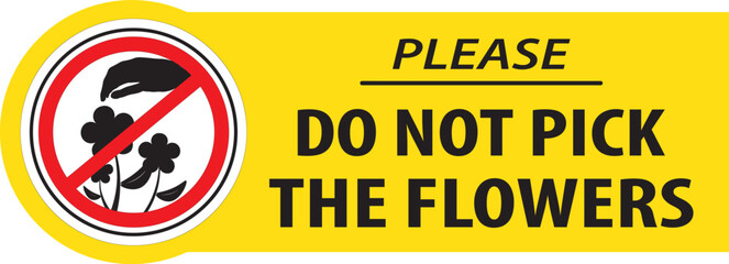 Do not pick the flowers sign vector