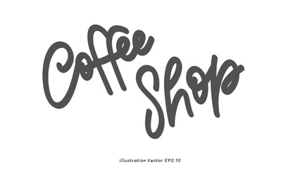 Coffee shop hand lettering on white background , Flat Modern design , illustration Vector EPS 10