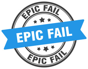 epic fail stamp. epic fail label on transparent background. round sign