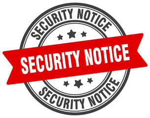 security notice stamp. security notice label on transparent background. round sign