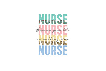 Retro Nurse Quote Sublimation T shirt design