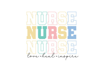 Retro Nurse Sublimation T shirt design, Nurse love Heal inspire