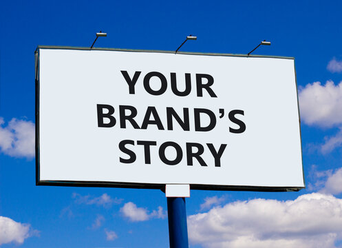Branding your brand story symbol. Concept words Your brands story on beautiful big white billboard. Beautiful blue sky cloud background. Business branding your brand story concept. Copy space.