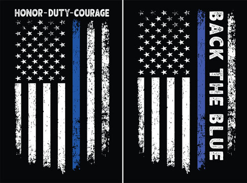 Honor, Duty, Courage. Back The Blue Flag Design