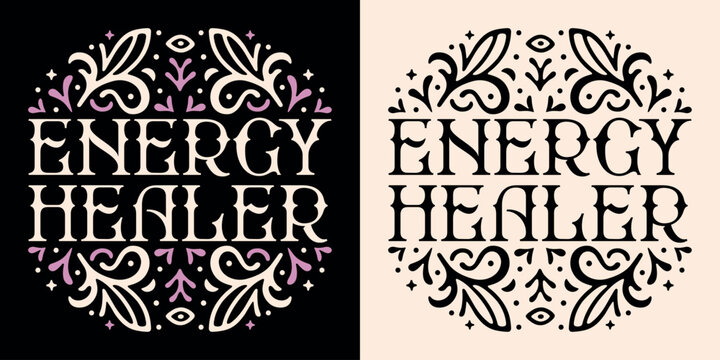 Energy healer reiki practitioner healing lettering round badge logo. Spiritual girl floral quotes retro celestial black purple aesthetic. Witchy text for shirt design and poster print vector cut file.