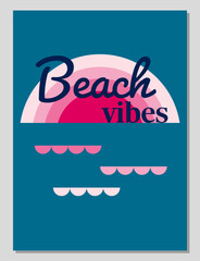Summer mood. Summer card or poster concept in flat design. Inscription beach vibes against sunset background in geometric style. Vector illustration