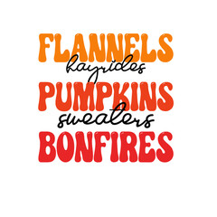 Flannels Hayrides Pumpkins Sweaters Bonfires Svg