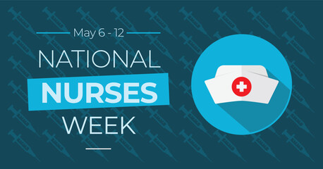 National nurses week campaign banner. Features cap illustration. Observed every year on May 6 - 12 in appreciation of our health care workers. - obrazy, fototapety, plakaty