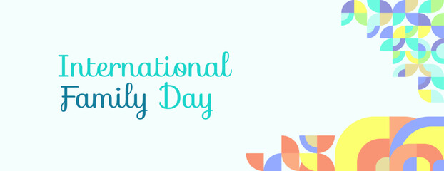 Geometric wide banner for International Family Day. Colorful abstract background for world family day. Happy Family Day greeting card cover with text and empty space for images.