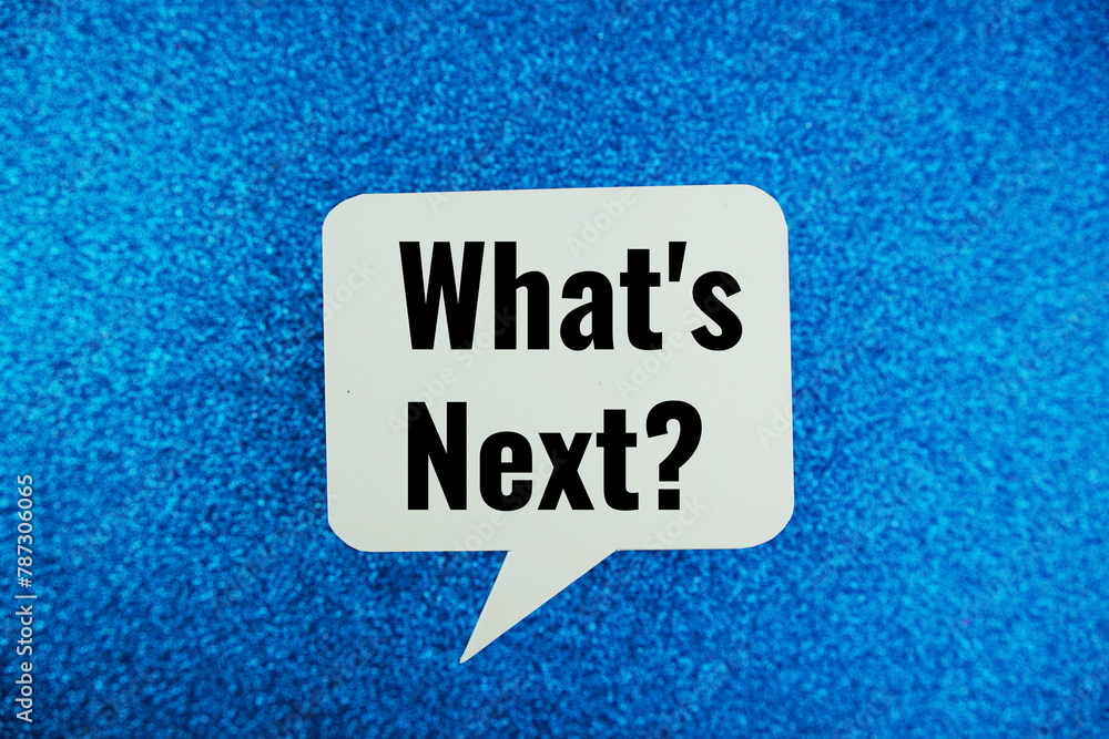 Aufkleber what's next? text message written on white bubble speech