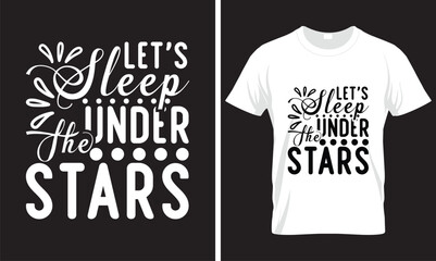 Let's sleep under the stars,, CAMPING SVG DESIGN