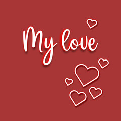 my love- hearts with red neon effect vector style with white to decorate