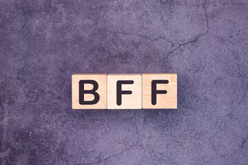 Word BFF is made of wooden building blocks. Concept.