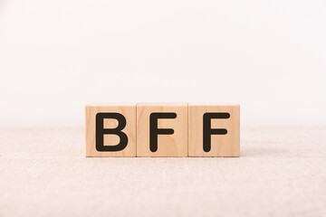 Word BFF is made of wooden building blocks. Concept