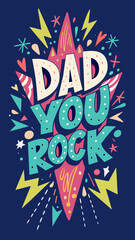 Dad you Rock lettering for greeting cards, social media. Retro design element. digital craft style. Father's day. Mobile size