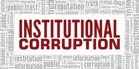 Institutional Corruption word cloud conceptual design isolated on white background.