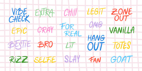 Set of slang words, hand drawn lettering of modern short phrases. Gen Z buzzwords, millenial catchphrases in colorful vector