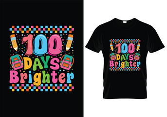 100 Days Brighter back to school t shirt design. vector illustration