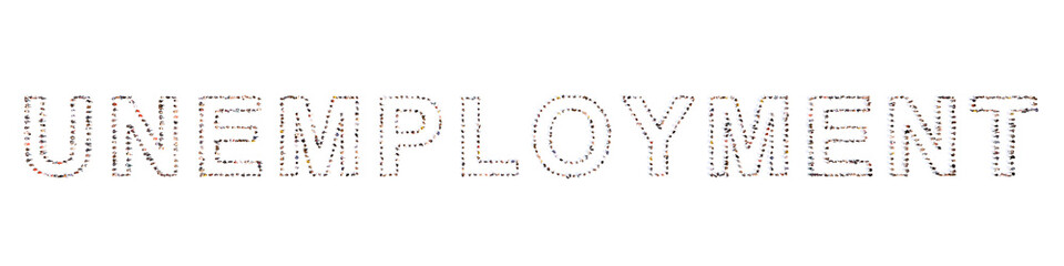 Concept conceptual large community of people forming the UNEMPLOYMENT woord.  3d illustration metaphor for  jobless, poverty, broke, stress and failure, layoff, business and economic  crisis