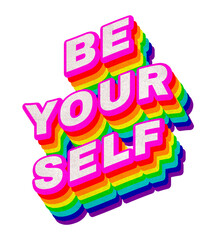 Rainbow word BE YOURSELF typography design element