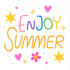 Enjoy summer. Colorful vector lettering. Calligraphy, phrase by hand. Summer time, summer card, poster, banner, print. Cute calligraphic design. Vacation and relax. Stars and flowers.